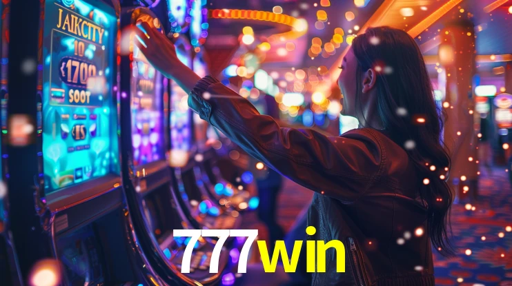 Explore as vantagens do 777win: serviço profissional e confiabilidade